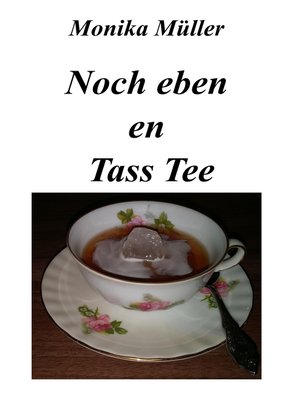 cover image of Noch eben en Tass Tee